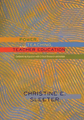 Power, Teaching, and Teacher Education