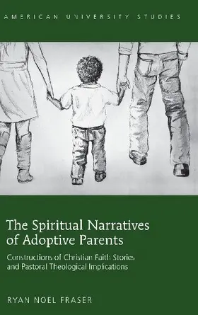 The Spiritual Narratives of Adoptive Parents