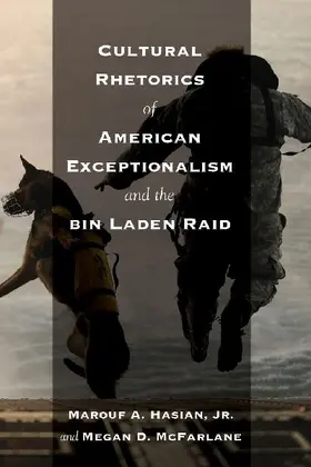 Cultural Rhetorics of American Exceptionalism and the bin Laden Raid