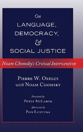 On Language, Democracy, and Social Justice