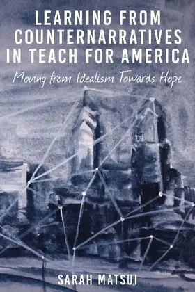 Learning from Counternarratives in Teach For America