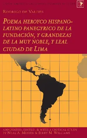 Rodrigo de Valdés: Poema heroyco hispano-latino panegyrico de la fundación, y grandezas de la muy noble, y leal ciudad de Lima