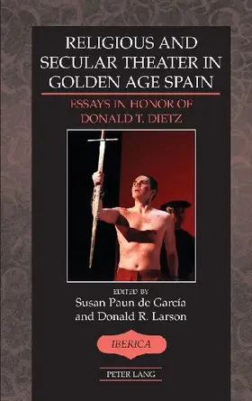 Religious and Secular Theater in Golden Age Spain