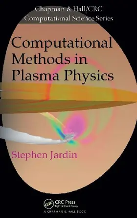 Computational Methods in Plasma Physics