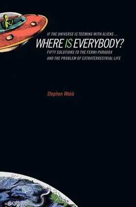 If the Universe Is Teeming with Aliens ... WHERE IS EVERYBODY?