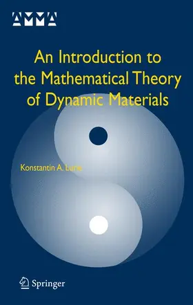 An Introduction to the Mathematical Theory of Dynamic Materials