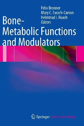 Bone-Metabolic Functions and Modulators
