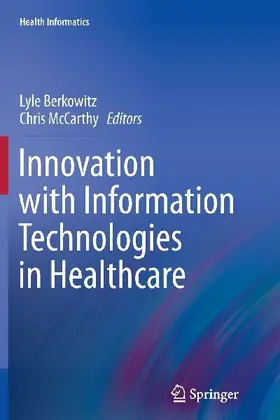 Innovation with Information Technologies in Healthcare