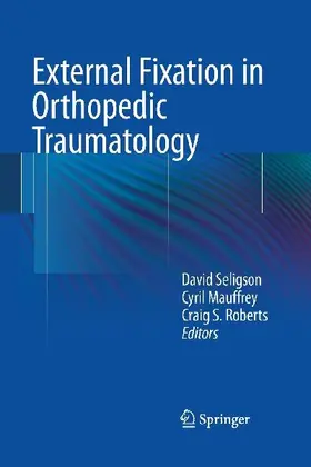 External Fixation in Orthopedic Traumatology