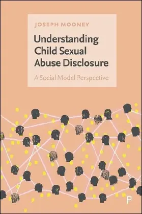 Understanding Child Sexual Abuse Disclosure