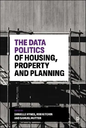 The Data Politics of Housing, Property and Planning