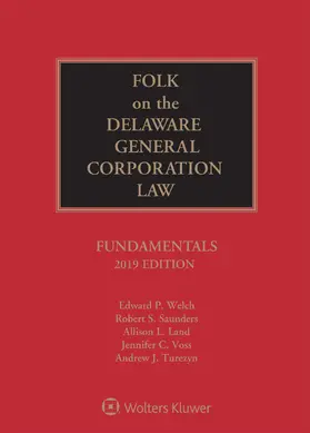 Folk on the Delaware General Corporation Law: Fundamentals, 2019 Edition