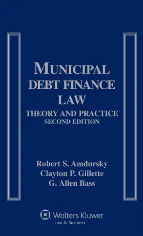 Municipal Debt Finance Law: Theory and Practice