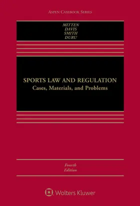 Sports Law and Regulation: Cases, Materials, and Problems