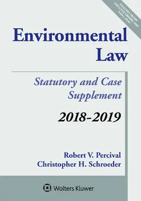Environmental Law: 2018-2019 Case and Statutory Supplement