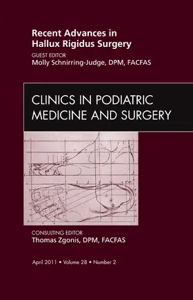 Recent Advances in Hallux Rigidus Surgery, an Issue of Clinics in Podiatric Medicine and Surgery