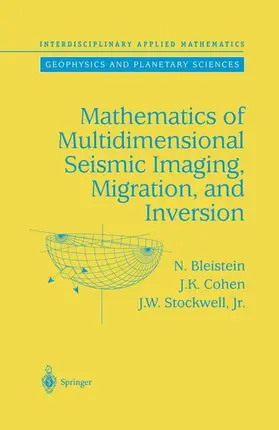 Mathematics of Multidimensional Seismic Imaging, Migration, and Inversion