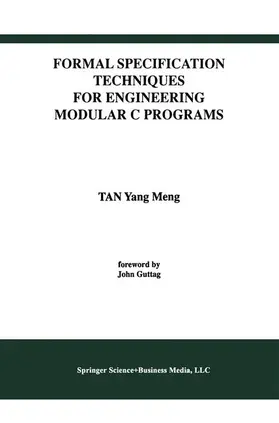 Formal Specification Techniques for Engineering Modular C Programs