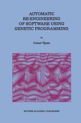 Automatic Re-engineering of Software Using Genetic Programming