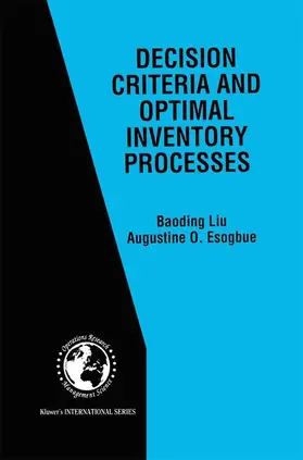 Decision Criteria and Optimal Inventory Processes