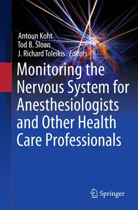 Monitoring the Nervous System for Anesthesiologists and Other Health Care Professionals