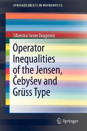 Operator Inequalities of the Jensen, ¿eby¿ev and Grüss Type