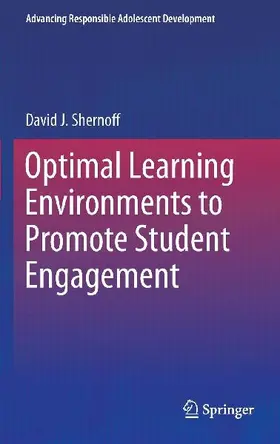 Optimal Learning Environments to Promote Student Engagement