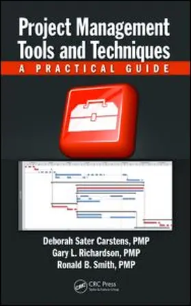 Project Management Tools and Techniques: A Practical Guide