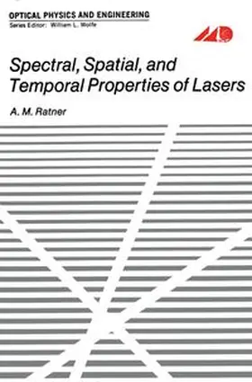 Spectral, Spatial, and Temporal Properties of Lasers