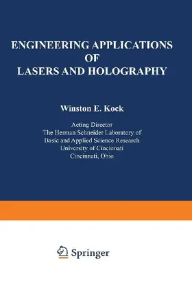 Engineering Applications of Lasers and Holography