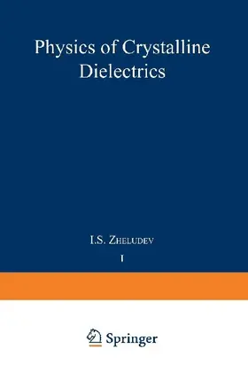 Physics of Crystalline Dielectrics