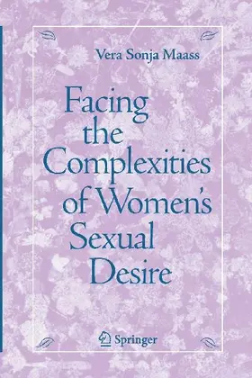 Facing the Complexities of Women's Sexual Desire