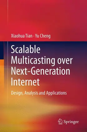 Scalable Multicasting over Next-Generation Internet