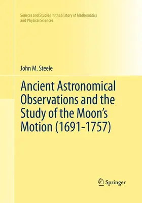 Ancient Astronomical Observations and the Study of the Moon's Motion (1691-1757)