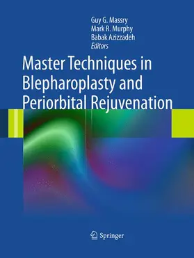 Master Techniques in Blepharoplasty and Periorbital Rejuvenation