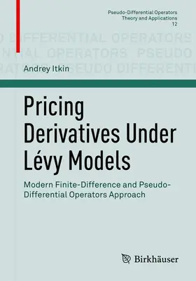 Pricing Derivatives Under Lévy Models