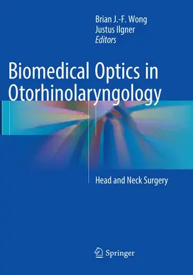 Biomedical Optics in Otorhinolaryngology