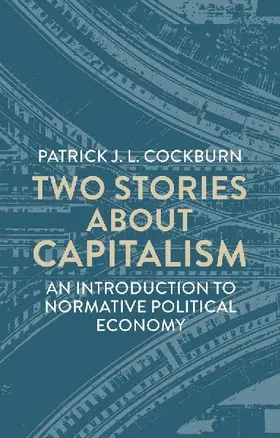 Two Stories About Capitalism