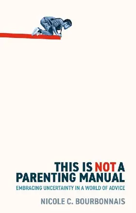 This is Not a Parenting Manual