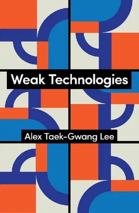 Weak Technologies