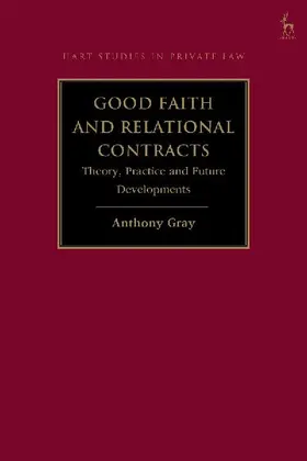 Good Faith and Relational Contracts, Volume 1