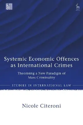 Systemic Economic Offences as International Crimes