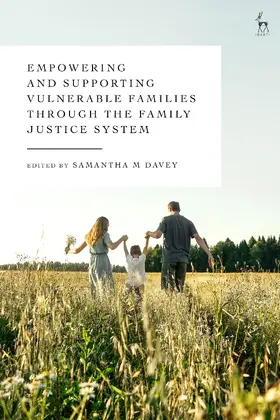 Empowering and Supporting Vulnerable Families Through the Family Justice System