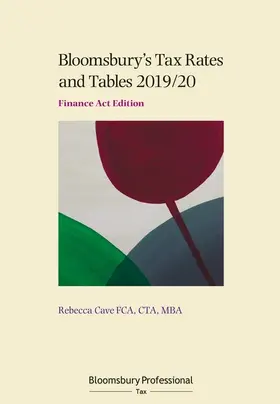 Bloomsbury's Tax Rates and Tables 2019/20: Finance Act Edition
