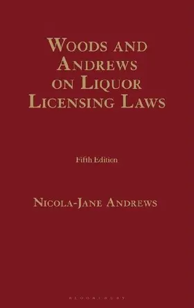 Woods and Andrews on Liquor Licensing Laws