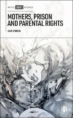 Mothers, Prison and Parental Rights