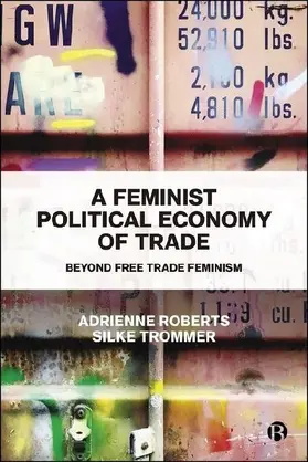 A Feminist Political Economy of Trade