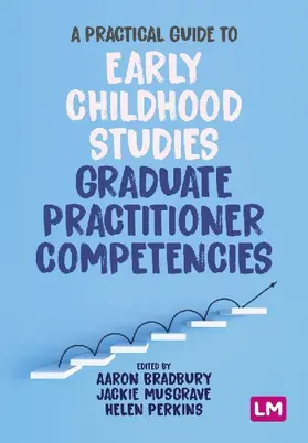A Practical Guide to Early Childhood Studies Graduate Practitioner Competencies