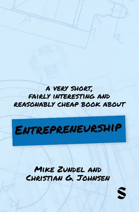 A Very Short, Fairly Interesting and Reasonably Cheap Book about Entrepreneurship