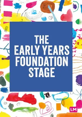 The Early Years Foundation Stage (EYFS) 2021